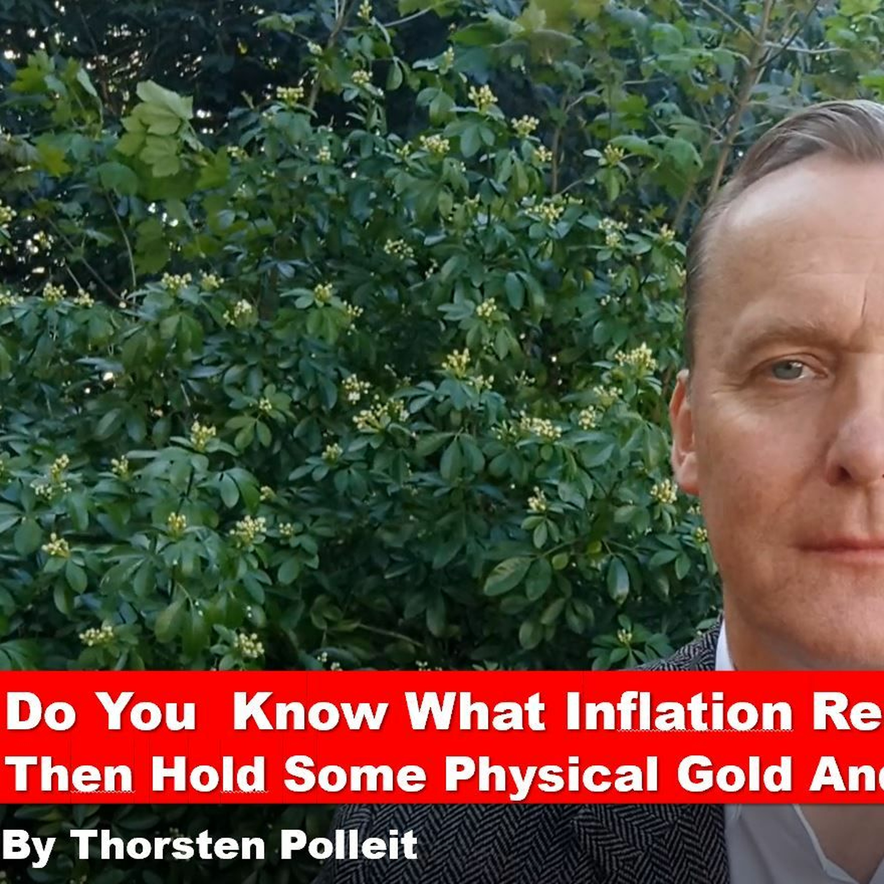 Do You Know What Inflation Really Is? Then Hold Some Physical Gold And Silver