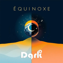 Equinoxe By Dark.D