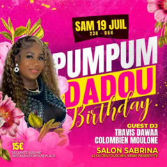PUM-PUM DADOU BIRTHDAY-AV- DJ-TRAVIS & DJ-DAWAA (LIVE MIX 2025)