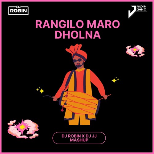 Rangilo Maro Dholna (ROBIN X JJ Flip).mp3