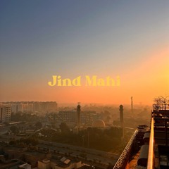 Jind Mahi (Cinematic / Senti)