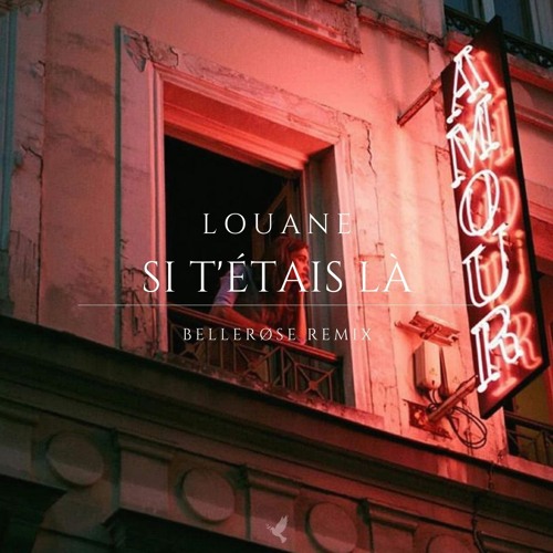 Stream Louane - Si T'étais Là (Bellerose Remix) by Bellerose | Listen  online for free on SoundCloud