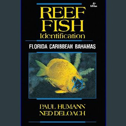 {READ/DOWNLOAD} 💖 Reef Fish Identification - Florida Caribbean Bahamas - 4th Edition (Reef Set) Fu
