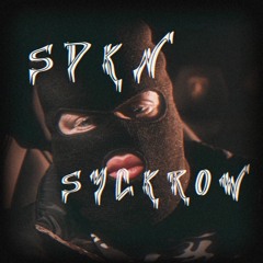 Braquage - Syckrow PF x SdkN
