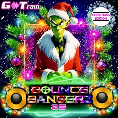 BOUNCE BANGERZ 25 CHRISTMAS EDITION