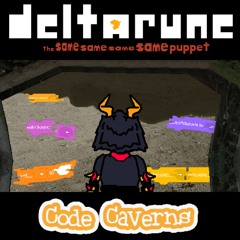 Deltarune; The Same Same Same Same Puppet - Code Caverns