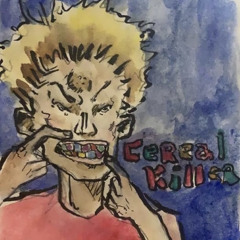 Cereal killer