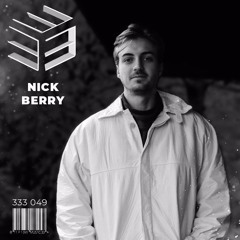 333 Sessions 049 - Nick Berry