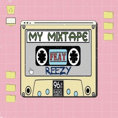Radio Humber 96.9 FM: My Mixtape - Reezy Guest Mix