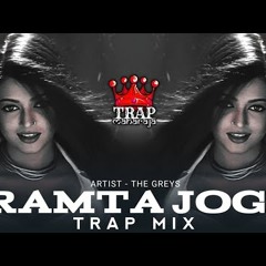 Ramta Jogi (Trap Mix By The Greys) | Taal | Sukhwinder Singh | Hip Hop/Trap Beats | Trap Maharaja