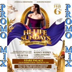 HI-LIFE SUNDAYS EVERY SUNDAY(starting FEB.6th)STARZ PALACE QUEENS