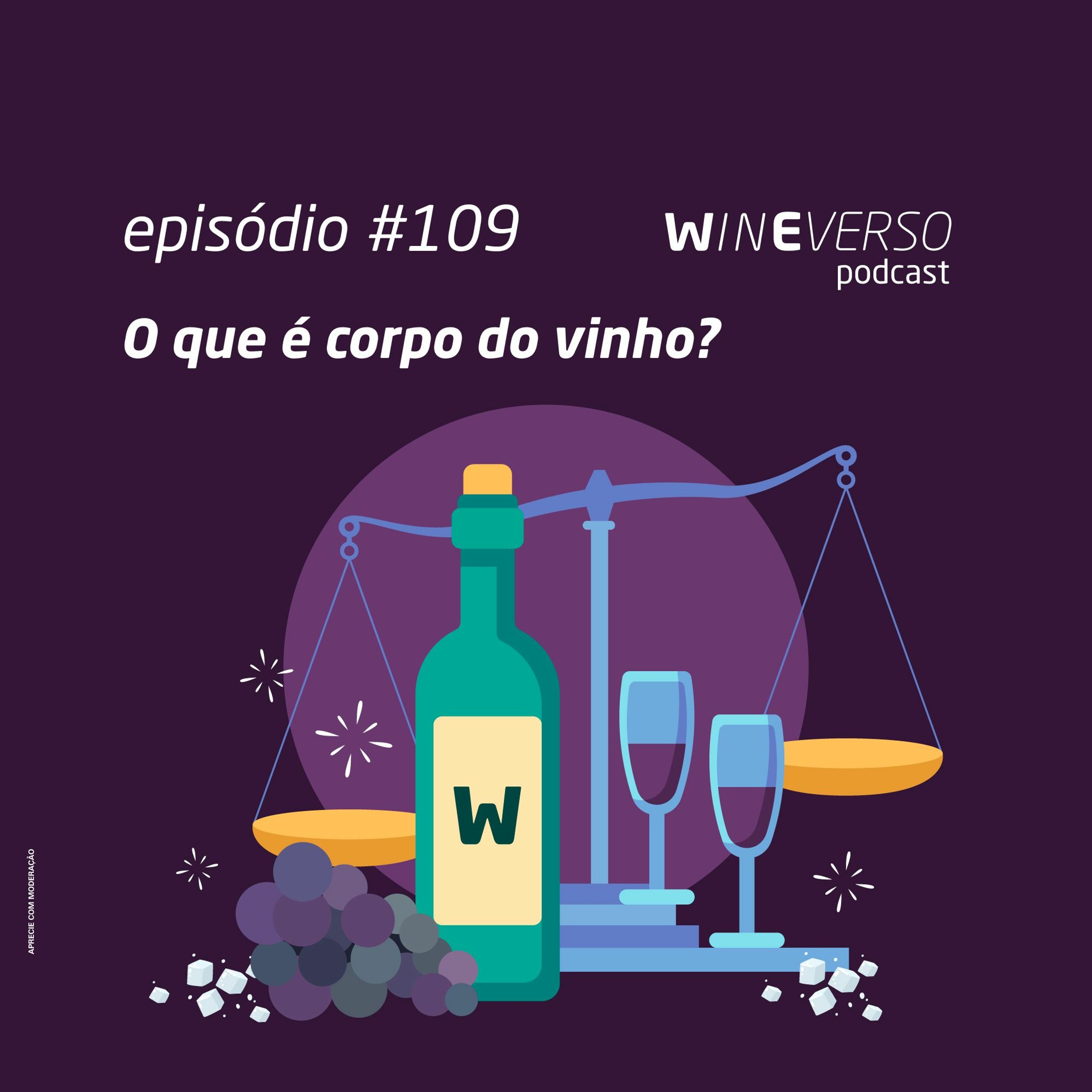 O que é corpo do vinho?