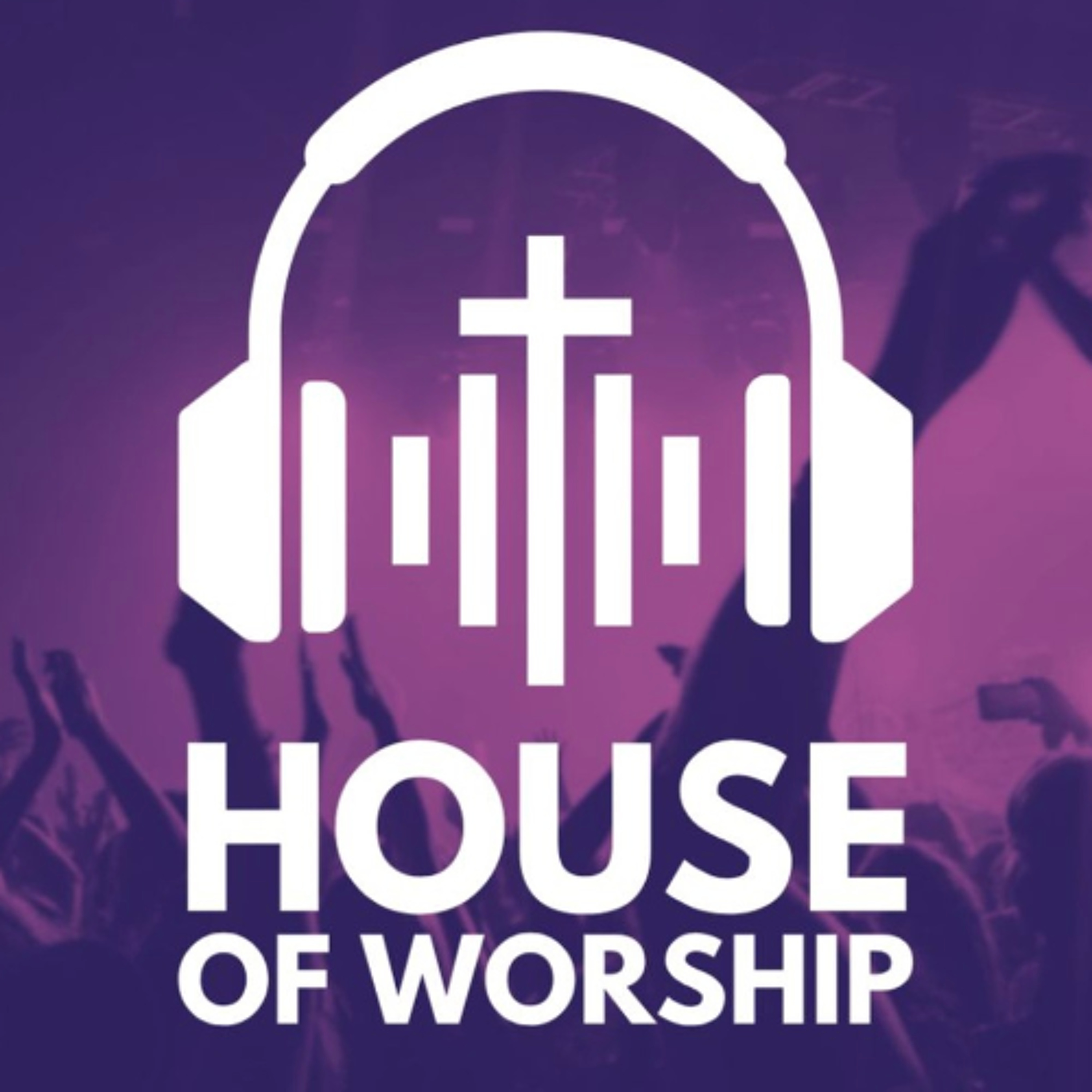 House of Worship - Episode 94 episode artwork