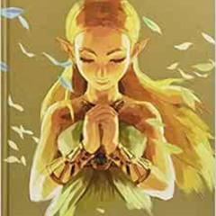 [Download] EBOOK 📧 The Legend of Zelda: Breath of the Wild: The Complete Official Gu