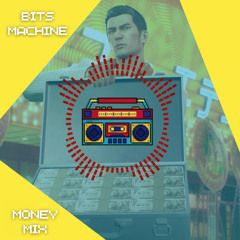 Bits Machine - Money Mix