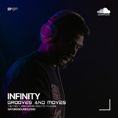 Grooves and Moves 071 | Infinity