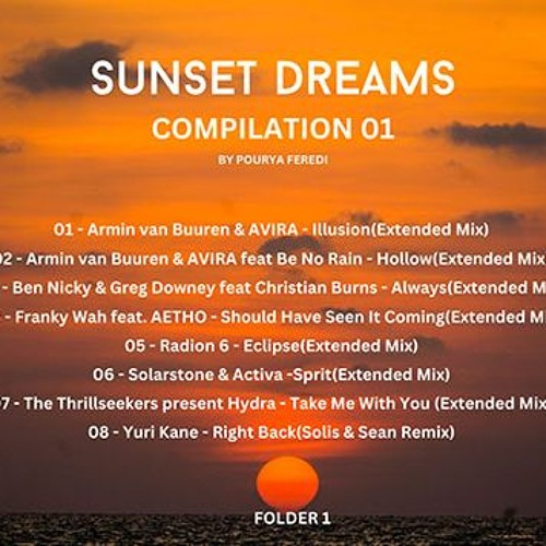 Sunset Dream Compilation 01 Mixed By Pourya Feredi(folder 01)