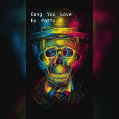Gang U Love New.   (Someone u loved mix Gang)
