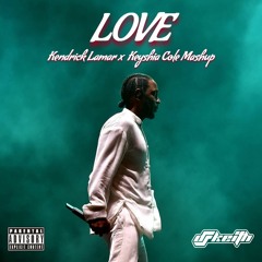 LOVE (DJ Keith Mashup)
