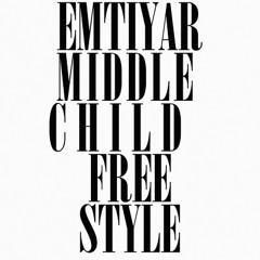MIDDLE CHILD Freestyle