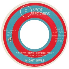 Night Owls - "Ain't That Loving You b/w Are You Lonely For Me, Baby"