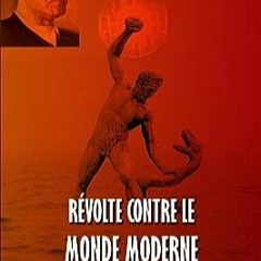⭐ READ EBOOK Révolte contre le monde moderne (French Edition) Gratuit en ligne