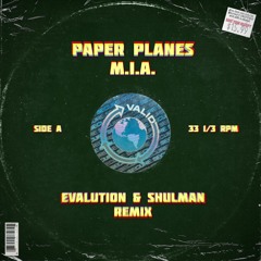 M.I.A. - Paper Planes (Evalution & Shulman Remix) [FREE DOWNLOAD]