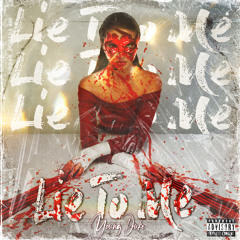Lie To Me (Prod. Lo'Getem)
