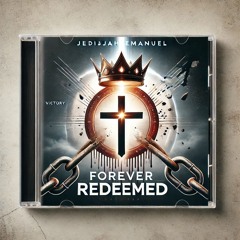 Forever Redeemed