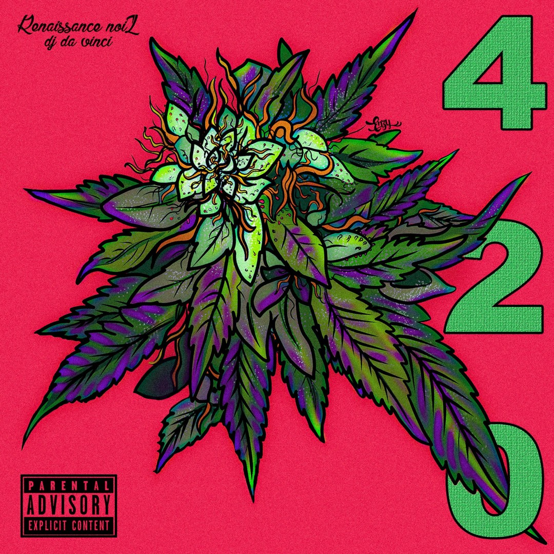 Stream 420 MIXTAPE 🌿 (Get Lifted) by DJ DA VINCI | RENAISSANCE
