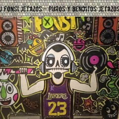 PUROS Y BENDITOS JETAZOOS ¡¡ - DJ FONSI JETAZOS - .wav