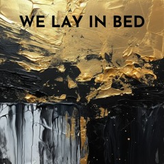 We Lay In Bed [feat. Jyns]