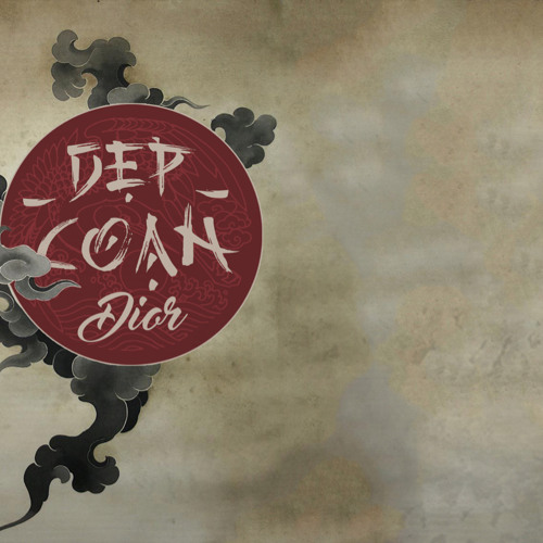 Dẹp Loạn-Dson a.k.a Dior