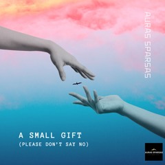 A Small Gift