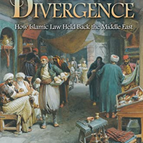 [READ] KINDLE ✅ The Long Divergence: How Islamic Law Held Back the Middle East by  Ti