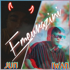 Emeurazini(Original) - Jun2Jeq x iWAN