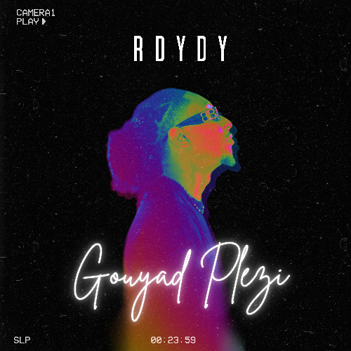 Rdydy - Gouyad Plezi