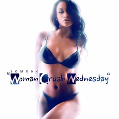 Woman Crush Wednesday (WCW)