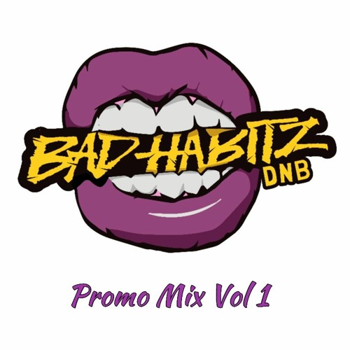 Bad Habitz Promo Mix Vol 1 May 2020