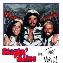 Stayin' Alive In The Wall (The Bee Gees Vs. Pink Floyd Mashup)