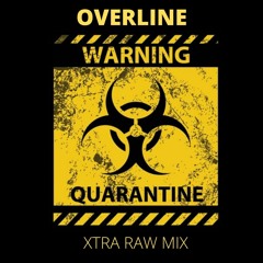 OVERLINE - XTRA RAW MIX 2020