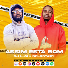 Assim Esta Bom - (ft Belostary)