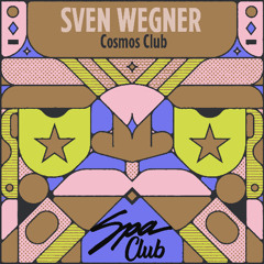 [SPC189] SVEN WEGNER - Cosmos club