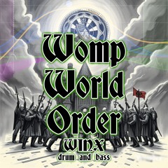 Womp World Order