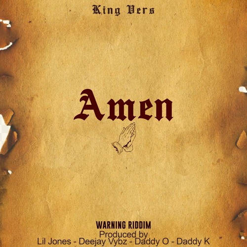 Deejay Vybz x King Vers - Amen (WarningRiddim)