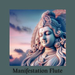 Serene Manifestation Flute