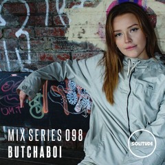 MIX SERIES: 098 / BUTCHABOI