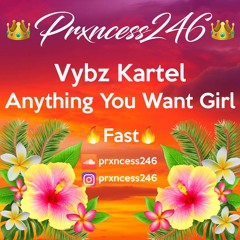Vybz Kartel - Anything You Want Girl - FAST