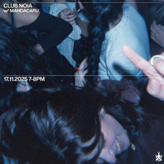 CLUB NOIA #32 w/ Mandacaru @Radio Raheem Milano