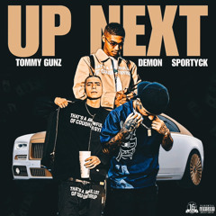 Up Next (feat. SportycK & Demon)